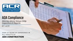 ADA Compliance: Attorney Advice vs. CASp Inspection & Reports